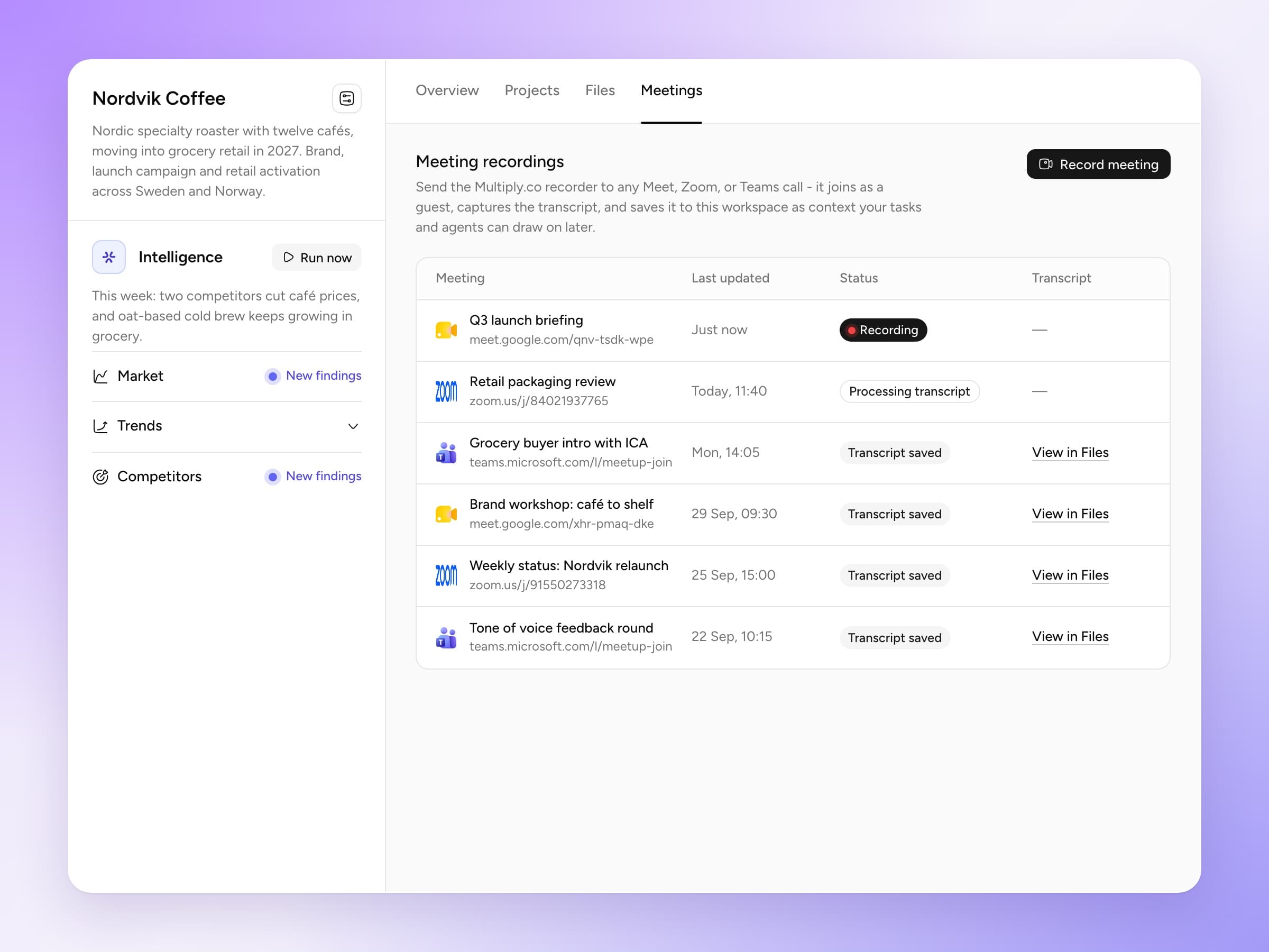 Multiply meeting recordings — a client workspace’s Meetings tab with Meet, Zoom and Teams calls, recording and transcripts saved